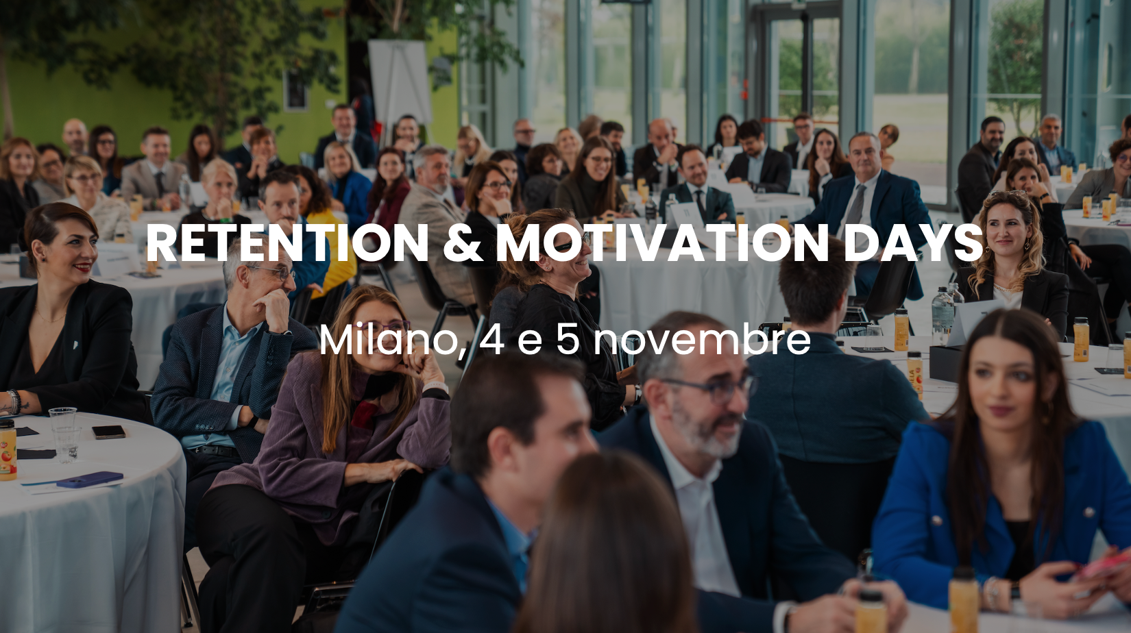 7. RETENTION & MOTIVATION DAYS: Milano, 4 e 5 novembre 2026
